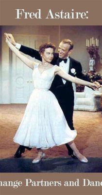 Who Was Fred Astaire's Favorite Dance Partner: A Detailed Analysis